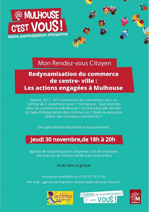 Mon rendez-vous citoyen : Redynamisation du commerce de centre- ville : les actions engagées à Mulhouse