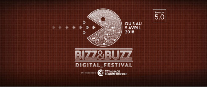 Bizz & Buzz : le festival de l’Alsace numérique