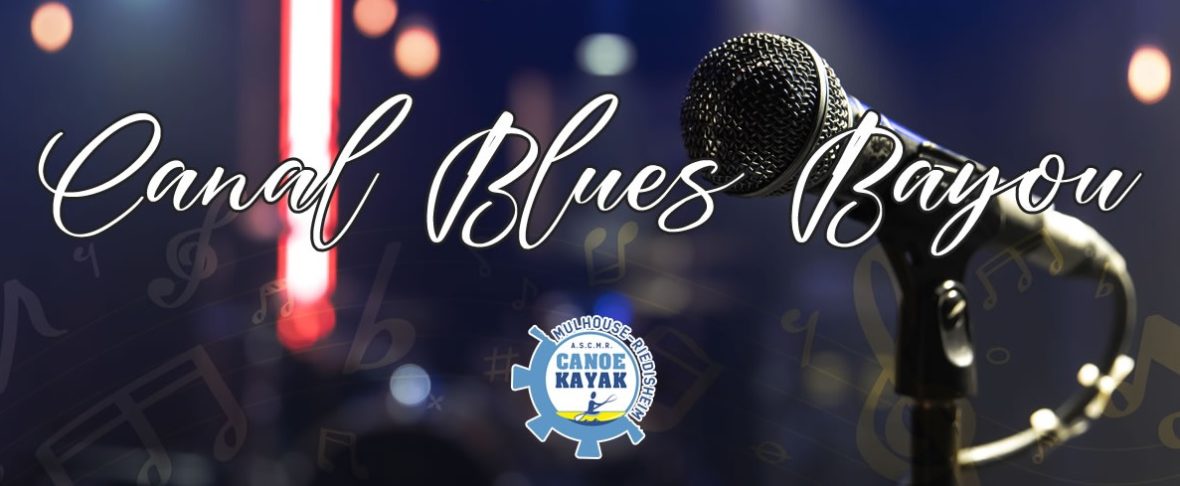 Soirée musicale - Canal Blues Bayou