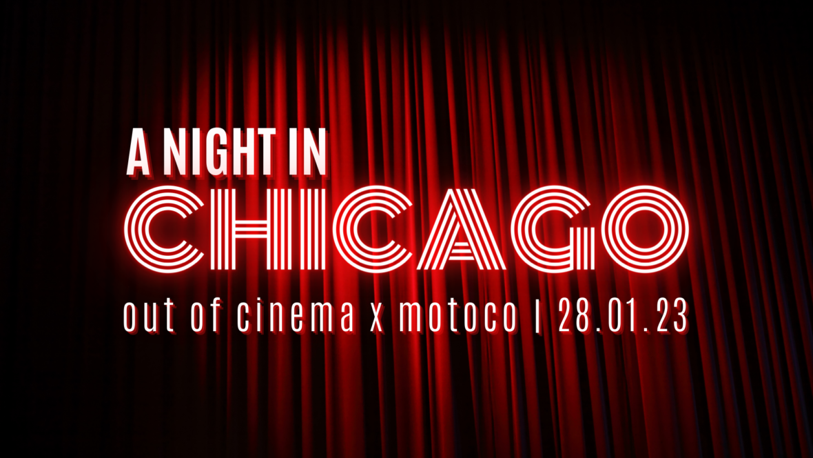 Out Of Cinema #4 : A Night in Chicago