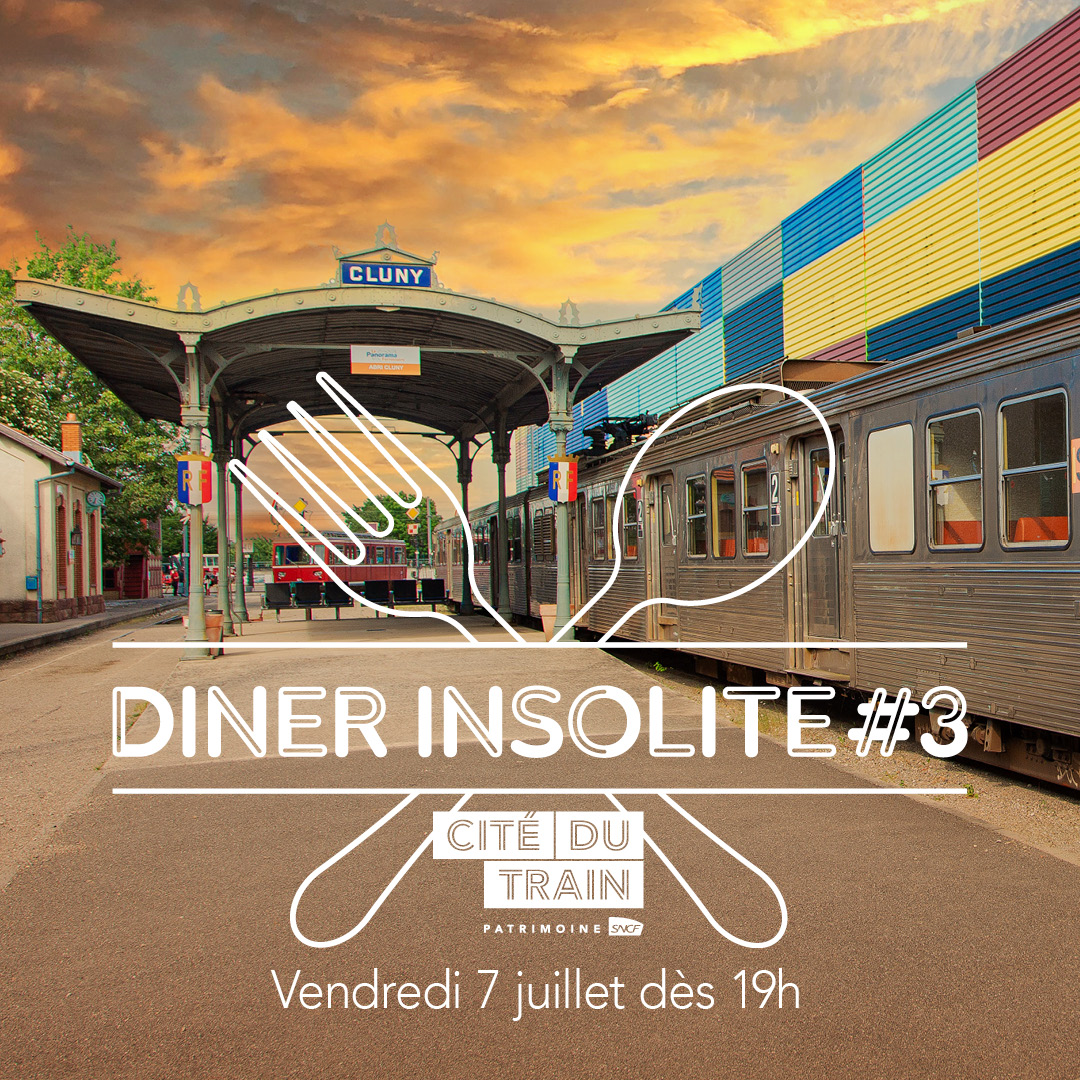 DINER INSOLITE #3 - Départ en vacances à la Cité du Train !