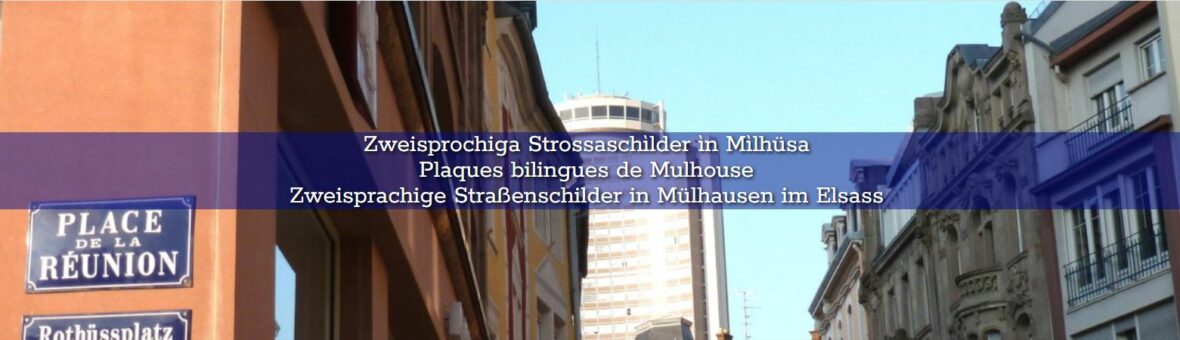 Stàtdbummel Zweisprochiga Strossaschilder - Ballade urbaine Plaques billingues de Mulhouse