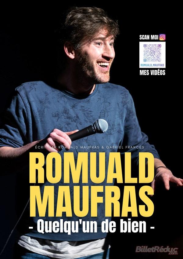Venue du jeune humoriste Romuald MAUFRAS et son spectacle "Quelqu'un de Biens"